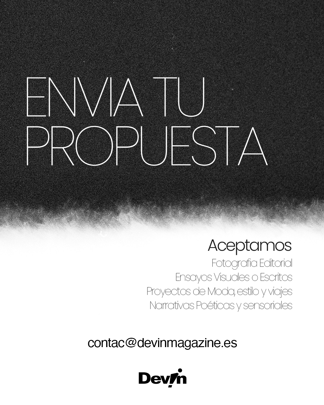 Open Call DEVIN MAGAZINE - Propuesta Creativa